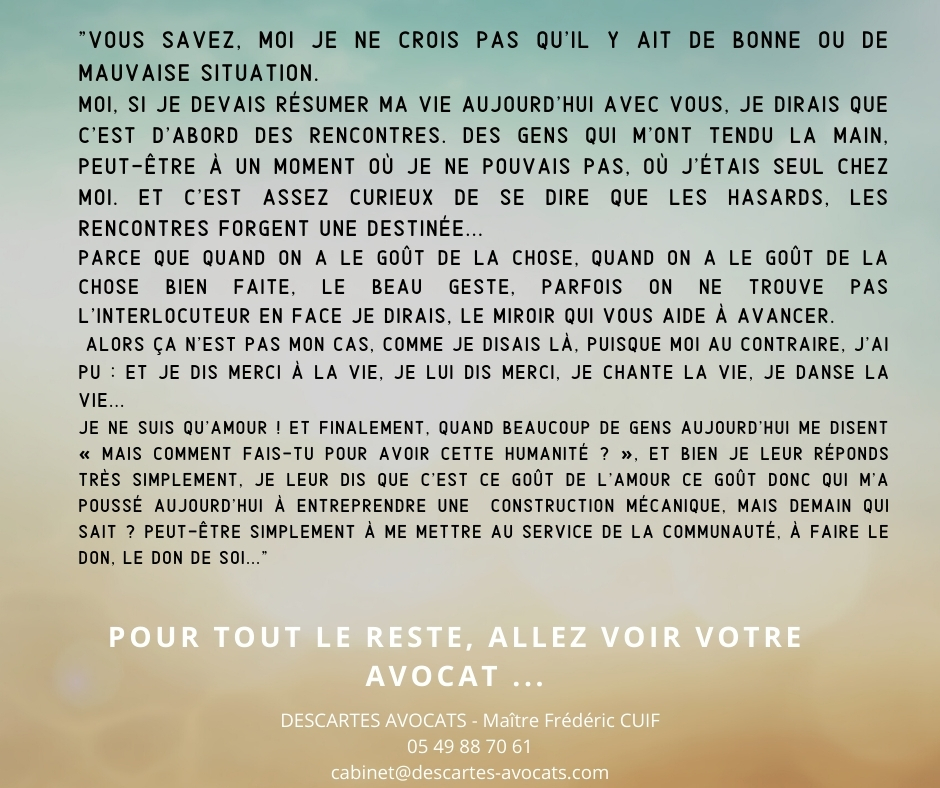 Je ne crois pas qu’il y ait de bonne ou de mauvaise situation… LX AVOCATS Bordeaux